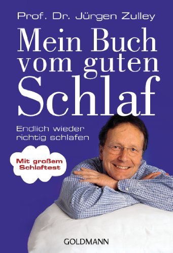 Stock image for Mein Buch vom guten Schlaf: Endlich wieder richtig schlafen for sale by Chiron Media