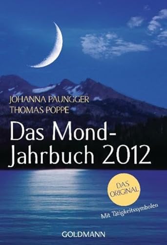 Das Mond-Jahrbuch 2012 - Paungger, Johanna und Thomas Poppe