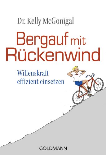 Imagen de archivo de Bergauf mit Rckenwind: Willenskraft effizient einsetzen a la venta por medimops