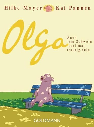 Beispielbild fr Olga: Auch ein Schwein darf mal traurig sein zum Verkauf von medimops