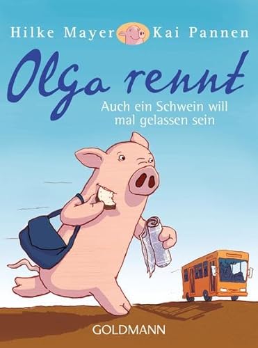 Beispielbild fr Olga rennt: Auch ein Schwein will mal gelassen sein zum Verkauf von medimops