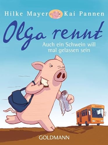 Imagen de archivo de Olga rennt: Auch ein Schwein will mal gelassen sein a la venta por medimops