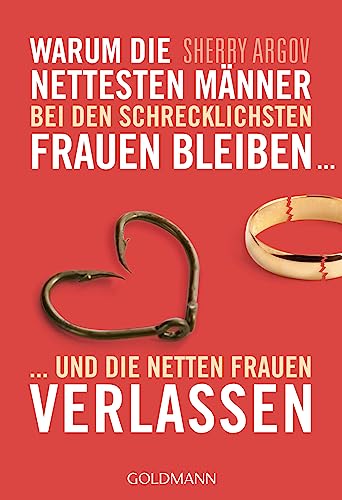 Imagen de archivo de Warum die nettesten Mnner bei den schrecklichsten Frauen bleiben . -Language: german a la venta por GreatBookPrices