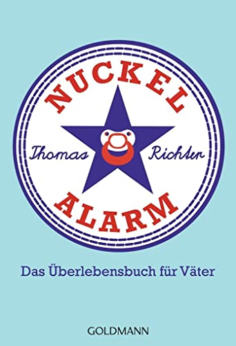 9783442174423: Nuckelalarm: Das berlebensbuch fr Vter: 17442