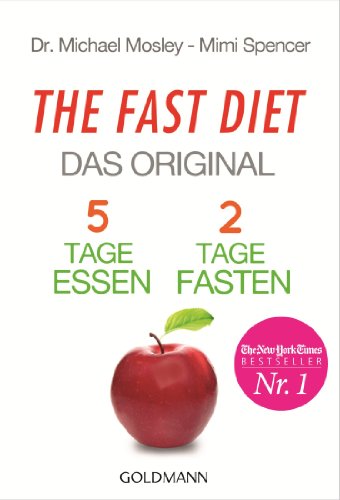 Stock image for The Fast Diet - Das Original: 5 Tage essen, 2 Tage fasten - for sale by WorldofBooks