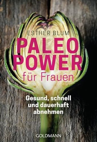 Imagen de archivo de Paleo-Power fr Frauen: Gesund, schnell und dauerhaft abnehmen a la venta por medimops