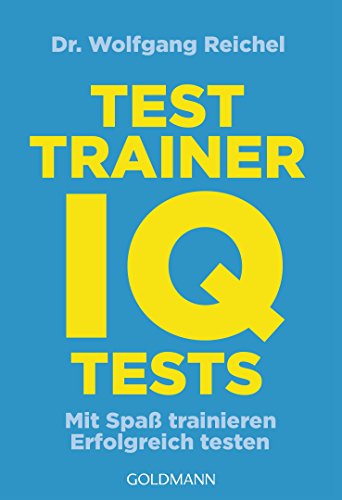 Beispielbild fr Testtrainer IQ-Tests: . Mit Spa trainieren - . Erfolgreich testen zum Verkauf von medimops