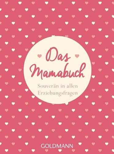 9783442175345: Das Mamabuch: Souvern in allen Erziehungsfragen