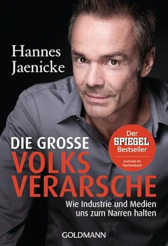 9783442175352: Die groe Volksverarsche: Wie Industrie und Medien uns zum Narren halten