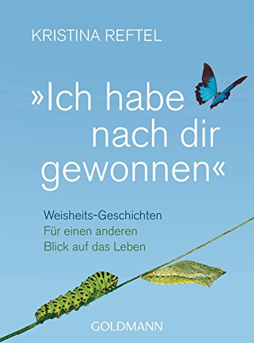 Stock image for Ich habe nach dir gewonnen": Weisheits-Geschichten - Fr einen anderen Blick auf das Leben for sale by medimops