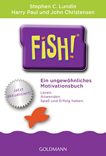 Beispielbild fr Fish!(TM): Ein ungewhnliches Motivationsbuch - Mit einem Vorwort von Ken Blanchard - Jetzt aktualisiert! zum Verkauf von medimops