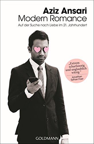 Imagen de archivo de Modern Romance: Auf der Suche nach Liebe im 21. Jahrhundert - a la venta por medimops