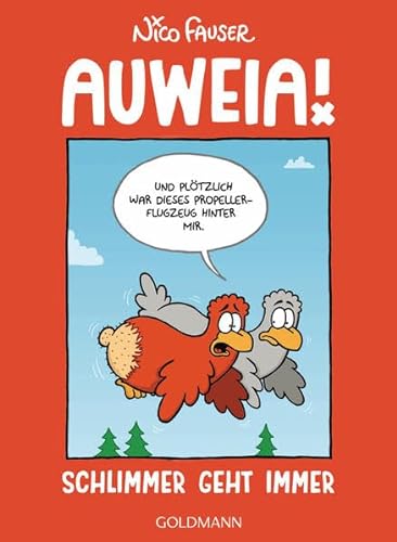 Stock image for Auweia!: Schlimmer geht immer for sale by medimops