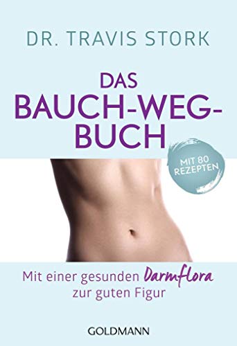 9783442177769: Das Bauch-weg-Buch: Mit einer gesunden Darmflora zur guten Figur