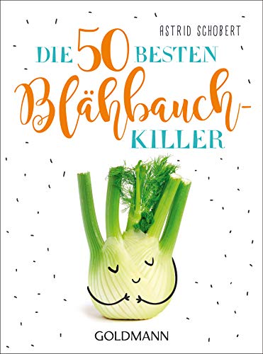 Stock image for Die 50 besten Blhbauch-Killer -Language: german for sale by GreatBookPrices