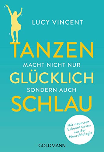 Beispielbild fr Tanzen macht nicht nur glcklich, sondern auch schlau -Language: german zum Verkauf von GreatBookPrices