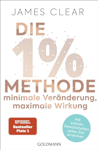 Imagen de archivo de Die 1%-Methode - Minimale Vernderung, maximale Wirkung -Language: german a la venta por GreatBookPrices