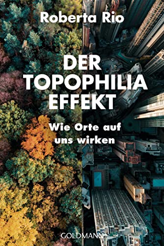 Beispielbild fr Der Topophilia-Effekt: Wie Orte auf uns wirken zum Verkauf von medimops