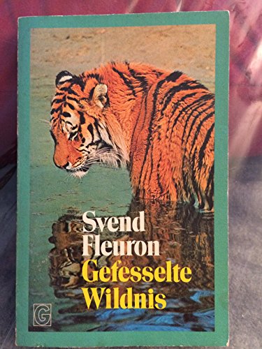 Beispielbild fr Gefesselte Wildnis. Berechtigte bersetzung aus dem Dnischen von Thyra Jackstein-Dohrenburg. - (=Goldmann-Jugend-Taschenbcher, Band Ju 162). zum Verkauf von BOUQUINIST