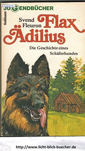 Imagen de archivo de Flax dilius. Die Geschichte eines Schferhundes. a la venta por medimops