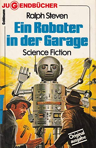 Beispielbild fr Ein Roboter in der Garage. zum Verkauf von medimops