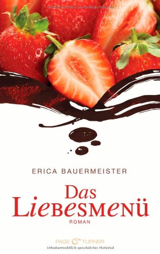 Das LiebesmenÃ¼ (9783442203451) by Erica Bauermeister