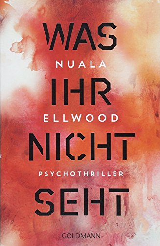 Stock image for Was ihr nicht seht: Psychothriller for sale by medimops