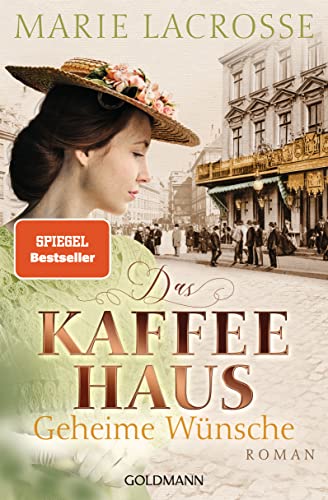 Beispielbild fr Das Kaffeehaus - Geheime Wnsche: Roman - Die Kaffeehaus-Saga 3 zum Verkauf von medimops