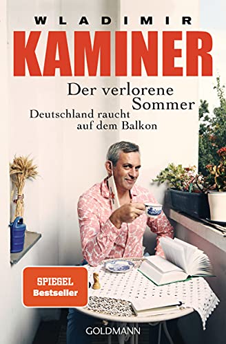 Imagen de archivo de Der verlorene Sommer: Deutschland raucht auf dem Balkon a la venta por WorldofBooks