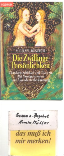 9783442215065: Die Zwillinge-Persnlichkeit: Charakter, Schicksal und Chancen. Mit Mondpositionen und Aszendentenbestimmung