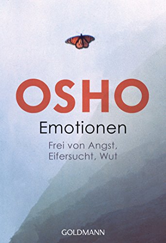 Emotionen : frei von Angst, Eifersucht, Wut. Aus dem Amerikan. von Annette Marin Cardenas / Goldm...