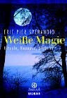 Imagen de archivo de Weie Magie. Rituale, Rezepte, Sprche. a la venta por medimops