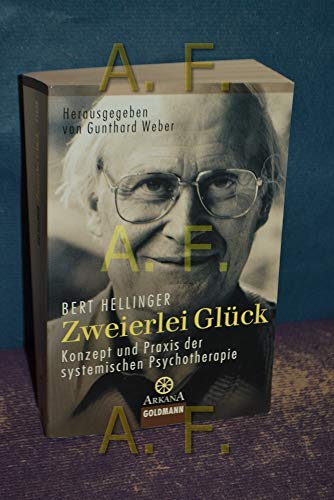 Beispielbild fr Zweierlei Glck - Konzept und Praxis der systemischen Psychotherapie zum Verkauf von 3 Mile Island