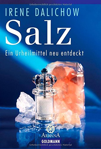 Stock image for Salz: Ein Urheilmittel neu entdeckt for sale by medimops