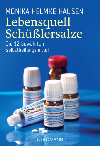 Imagen de archivo de Lebensquell Schülersalze. Die 12 bewährten Selbstheilungsmittel. a la venta por Better World Books: West