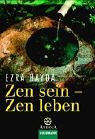 Stock image for Zen sein - Zen leben for sale by medimops