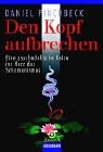 Beispielbild fr Den Kopf aufbrechen. Eine psychedelische Reise ins Herz des Schamanismus. zum Verkauf von medimops