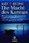 9783442216543: Die Macht des Karmas: Wie wir unsere Vergangenheit verstehen und die Zukunft gestalten knnen