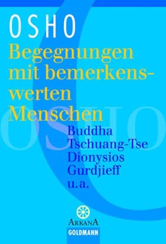 Stock image for Begegnungen mit auergewhnlichen Menschen: Buddha, Tschuang-Tse, Dionysios, Gurdjieff u. a for sale by medimops