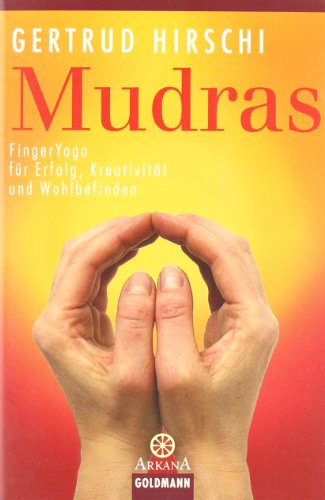 Stock image for Mudras - Erfolg, Kreativitt, Wohlbefinden. for sale by medimops
