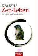 Stock image for Zen-Leben. Und tglich grt das Murmeltier for sale by medimops