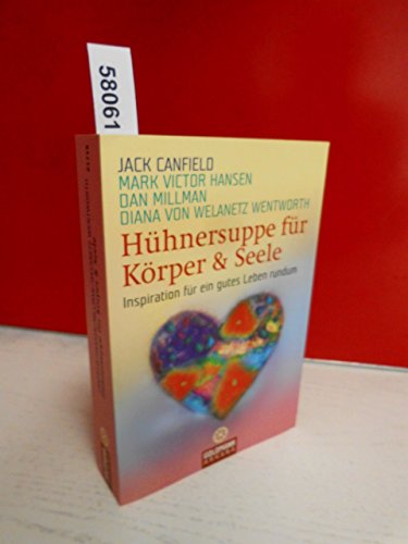 Imagen de archivo de Hhnersuppe fr Krper & Seele. Inspiration fr ein gutes Leben rundum. a la venta por Fabula  Antiquariat