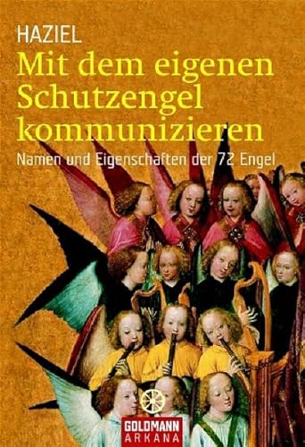 Beispielbild fr Mit dem eigenen Schutzengel kommunizieren: Namen und Eigenschaften der 72 Engel zum Verkauf von medimops