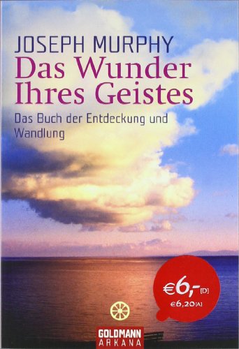 Das Wunder Ihres Geistes. Sonderausgabe (9783442217267) by Joseph Murphy