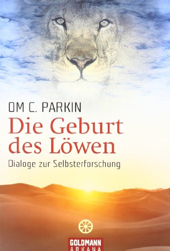 Die Geburt des Löwen. Dialoge zur Selbsterforschung - OM Cedric, Parkin