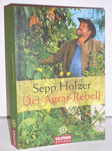 Der Agrar-Rebell - Holzer, Sepp