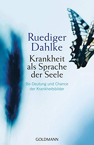 Beispielbild fr Krankheit als Sprache der Seele: Be-Deutung und Chance der Krankheitsbilder zum Verkauf von medimops