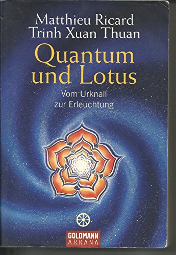 Beispielbild fr Quantum und Lotus: Vom Urknall zur Erleuchtung zum Verkauf von medimops