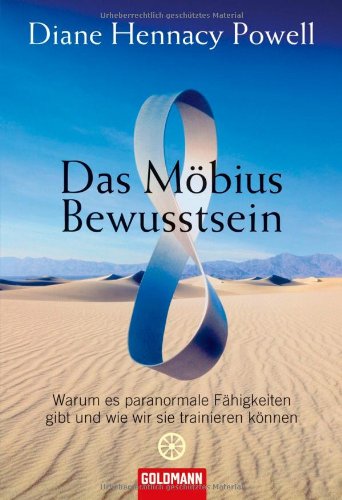 Stock image for Das Mbius-Bewusstsein: Warum es paranormale Fhigkeiten gibt und wie wir sie trainieren knnen for sale by medimops