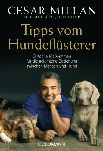 9783442218691: Tipps vom Hundeflsterer: Einfache Manahmen fr die gelungene Beziehung zwischen Mensch und Hund